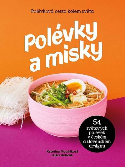 Polévky a misky Polévková cesta kolem světa