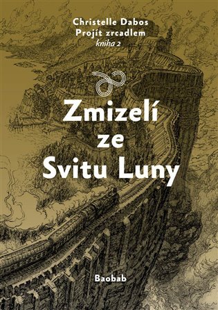 Zmizelí ze Svitu Luny (Projít zrcadlem 2)