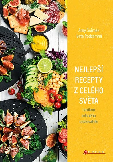 Nejlepší recepty z celého světa Lexikon mlsného cestovatele