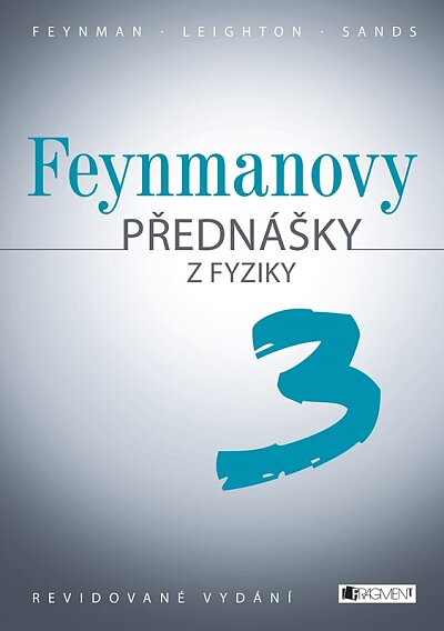 Feynmanovy přednášky z fyziky 3 (revidované vydání)