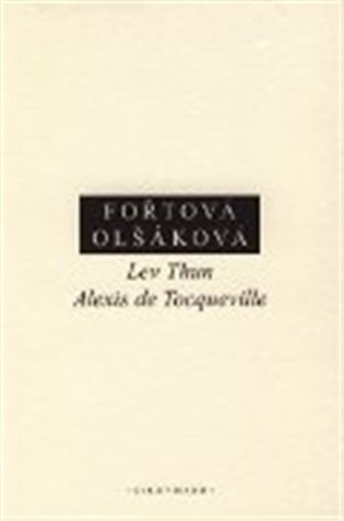 Lev Thun - Alexis de Tocqueville (Korespondence 1835-1856)