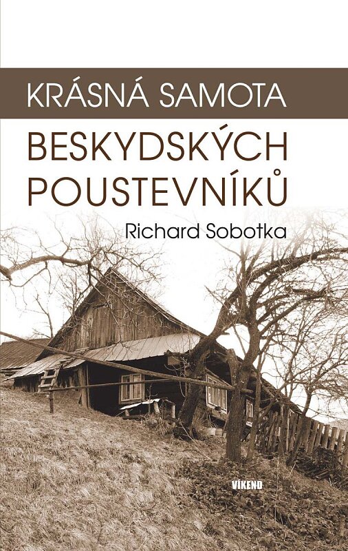 Krásná samota beskydských poustevníků