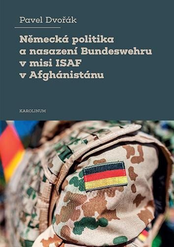 Německá politika a nasazení Bundeswehru v misi ISAF v Afgánistánu