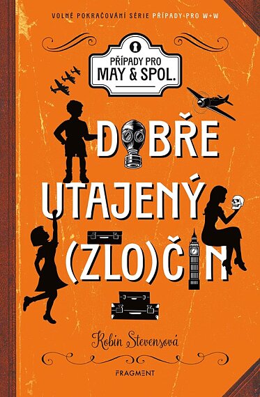 Dobře utajený zločin Případy pro May a spol.