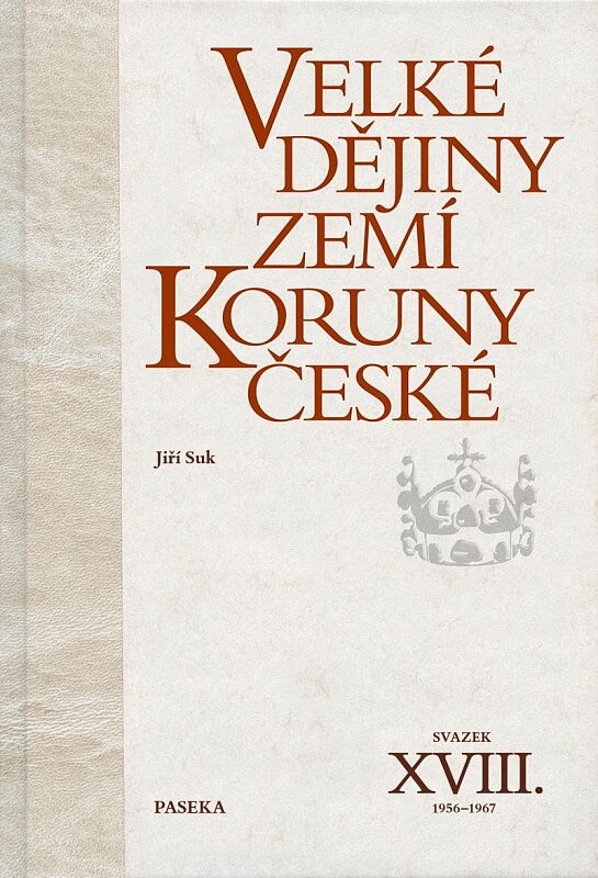 Velké dějiny ZKČ XVIII. 1956-1967