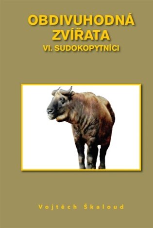 Obdivuhodná zvířata VI. Sudokopytníci