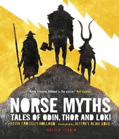 Norse Myths: Tales of Odin, Thor and Loki