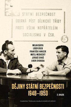 Dějiny Státní bezpečnosti 1948–1953. 2. svazek