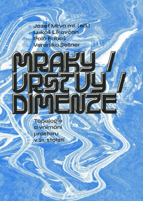 Mraky / vrstvy / dimenze