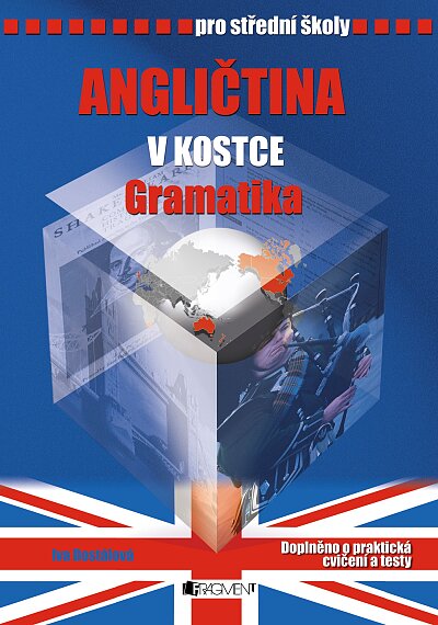 Angličtina v kostce pro střední školy Gramatika
