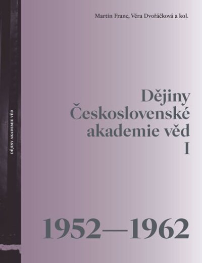 Dějiny Československé akademie věd I (1952-1962)