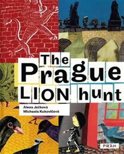The Prague Lion Hunt / Prahou kráčí lev