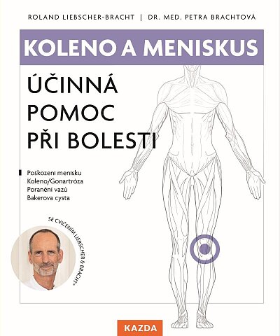 Koleno a meniskus. Účinná pomoc při bolesti