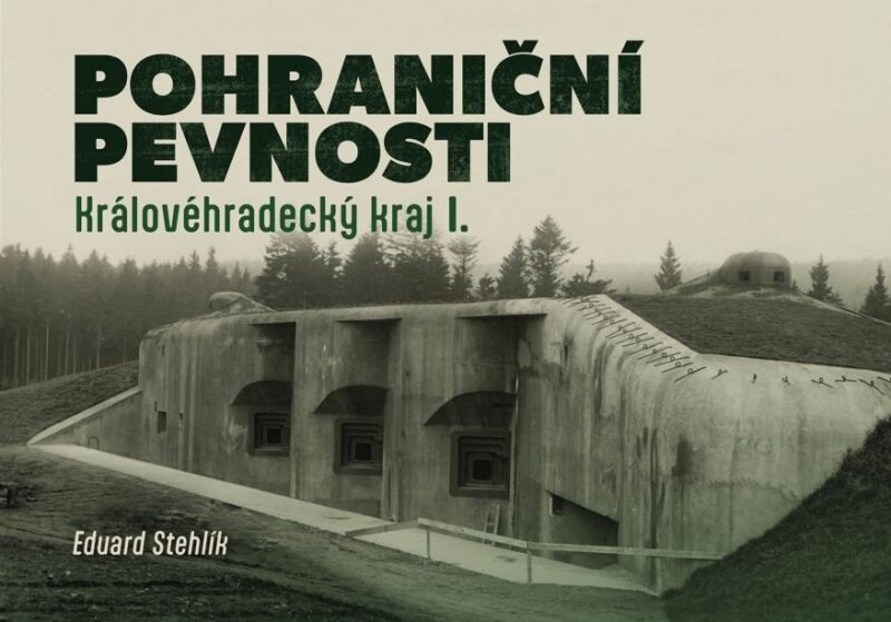 Pohraniční pevnosti Královehradecký kraj I.