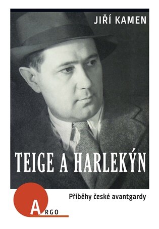 Teige a harlekýn Příběhy české avantgardy