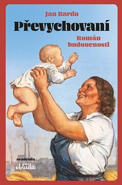 Převychovaní. Román budoucnosti