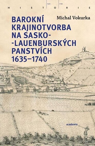 Barokní krajinotvorba na sasko-lauenburských panstvích 1635-1740