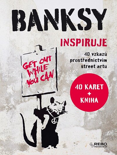 Banksy inspiruje 40 vzkazů prostřednictvím street artu