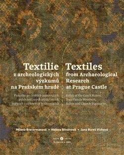 Textilie z archeologických výzkumů na Pražském hradě / Textiles from archaeological research at Prag