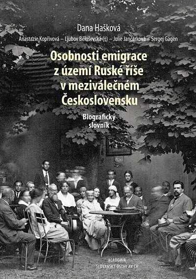 Osobnosti emigrace z území Ruské říše v meziválečném Československu. Biografický slovník