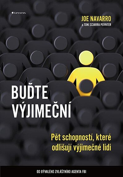 Buďte výjimeční. Pět schopností, které odlišují výjimečné lidi