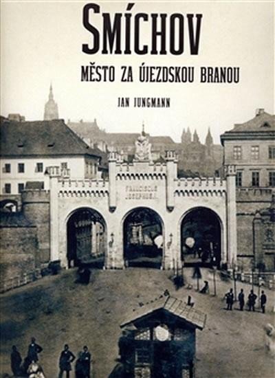 Smíchov - Město za Újezdskou branou