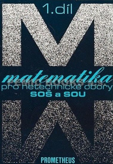 Matematika pro netechnické obory 1.díl SOŠ a SOU