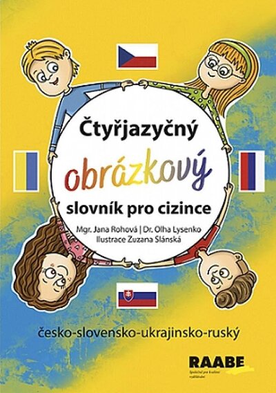 Čtyřjazyčný obrázkový slovník pro cizince. Česko-slovensko-ukrajinsko-ruský