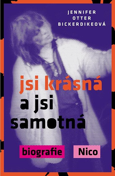 Jsi krásná a jsi samotná Biografie Nico