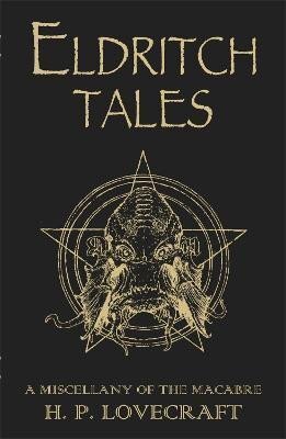Eldritch Tales - A Miscellany of the Macabre