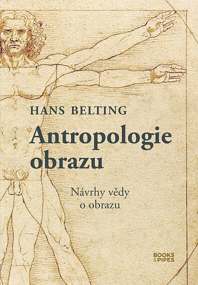 Antropologie obrazu Návrhy vědy o obrazu
