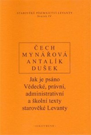 Jak je psáno Vědecké, právní, administrativní a školní texty starověké Levanty