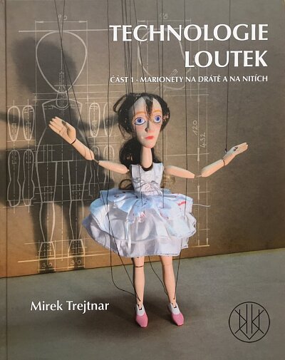 Technologie loutek (část 1) / Puppet Technology (part 1)