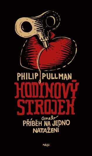 Hodinový strojek aneb Příběh na jedno natažení /2. vydání