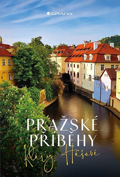Pražské příběhy Kláry Hášové