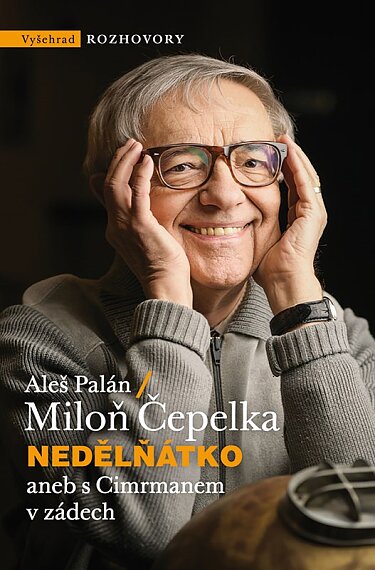 Nedělňátko aneb s Cimrmanem v zádech (dotisk)
