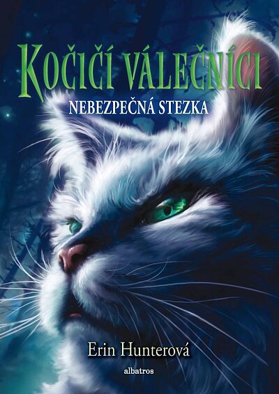 Kočičí válečníci (5) Nebezpečná stezka