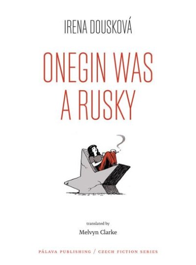 Onegin was a Rusky /Oněgin byl Rusák/