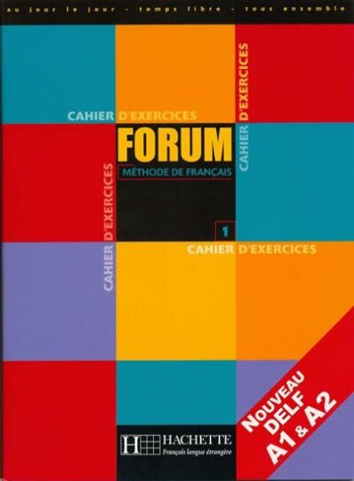 Forum 1 Cahier d'exercices