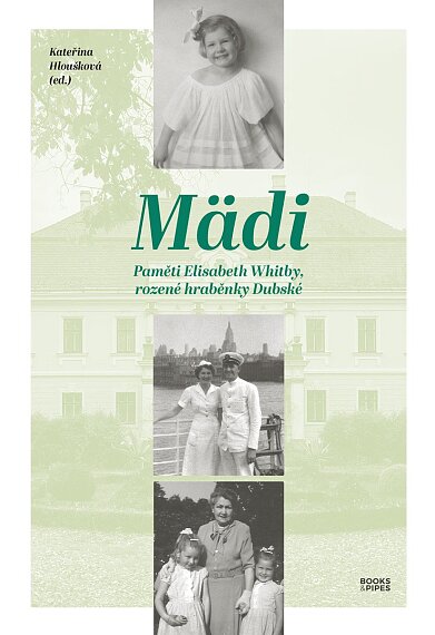 Mädi: Paměti Elisabeth Whitby, rozené hraběnky Dubské