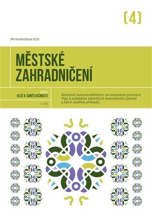 Městské zahradničení KLÍČ K SOBĚSTAČNOSTI SV.4