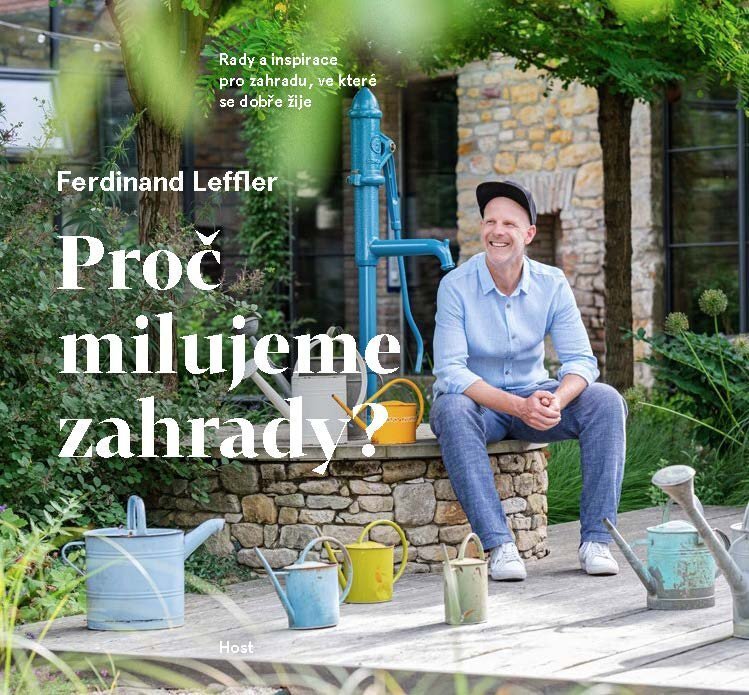 Proč milujeme zahrady?
