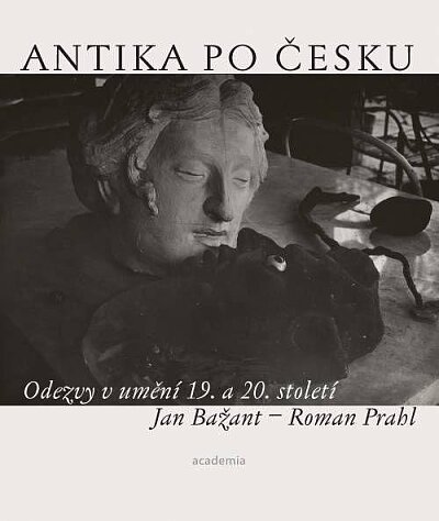 Antika po česku. Odezvy v umění 19. a 20. století