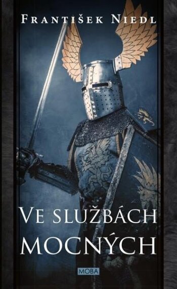 Ve službách mocných (Rytíři z Vřesova 3) /2. vydání