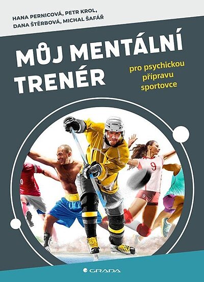 Můj mentální trenér. Pro psychickou přípravu sportovce