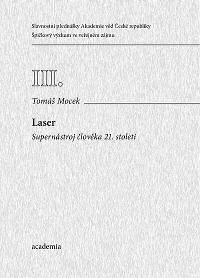 Laser: supernástroj člověka 21. století