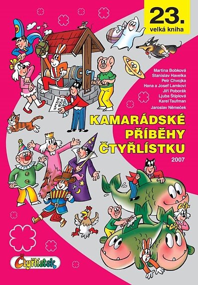 Kamarádské příběhy Čtyřlístku 2007 (23. velká kniha)