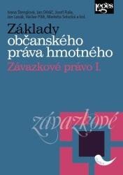 Základy občanského práva hmotného Závazkové právo I.