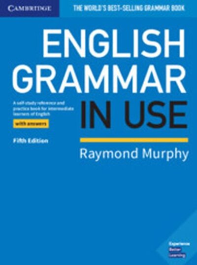 English Grammar in Use Intermediate FIFTH Ed. with answers