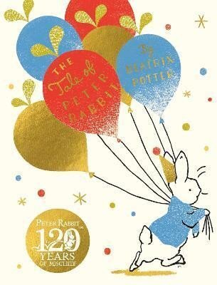 The Tale of Peter Rabbit (Anniversary Edition)